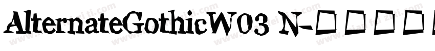 AlternateGothicW03 N字体转换